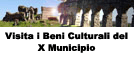 Visita i Beni Culturali del X Municipio